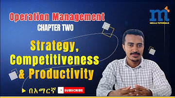 Operation Management: Chapter Two; Operation Strategy, Competitiveness & Productivity #strategy