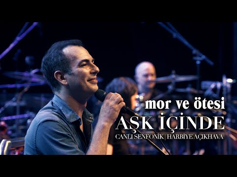 'Aşk İçinde' (Canlı Senfonik - Harbiye Açıkhava) | Resmi Video