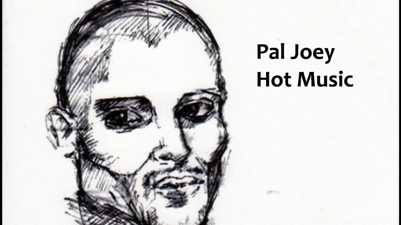 Pal Joey   Hot Music