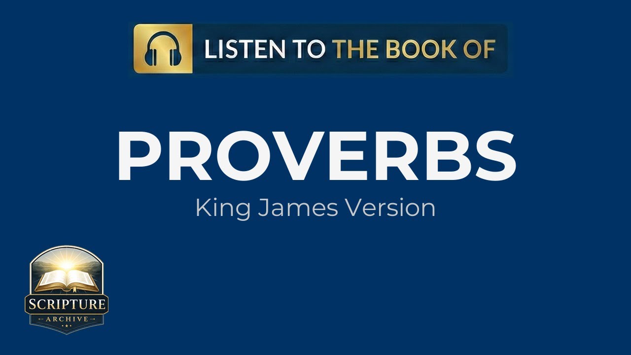 Proverbs Audio Bible (KJV) – Full Book Reading | Chapters 1–31 - YouTube