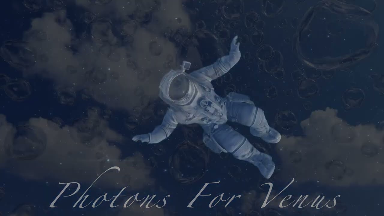 Photons For Venus - Floating in Space Ambient Music - Pure Vibes