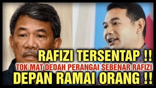 RAFIZI TERSENTAP !! TOK MAT DEDAH PERANGAI SEBENAR RAFIZI DEPAN RAMAI ORANG !! INI YANG BERLAKU...