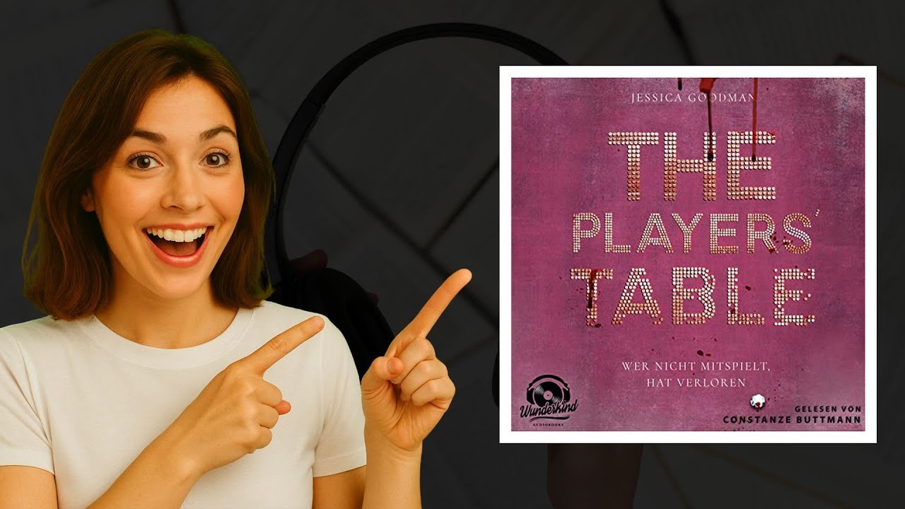 The Players' Table von Jessica Goodman 🎧 Thriller Hörbuch mit Spannung & Intrigen!