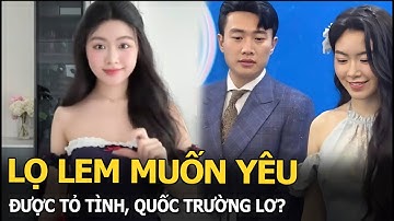 Lọ Lem muốn yêu, đợi được tỏ tình, Quốc Trường lơ?