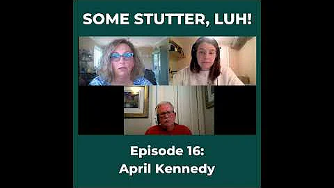 Some Stutter, Luh! #16 - Interview with April Kenn...
