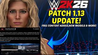 WWE2K26: TONS OF FREE CONTENT ADDED AFTER PATCH UPDATE 1.13! NEW MODELS,THEMES & MORE