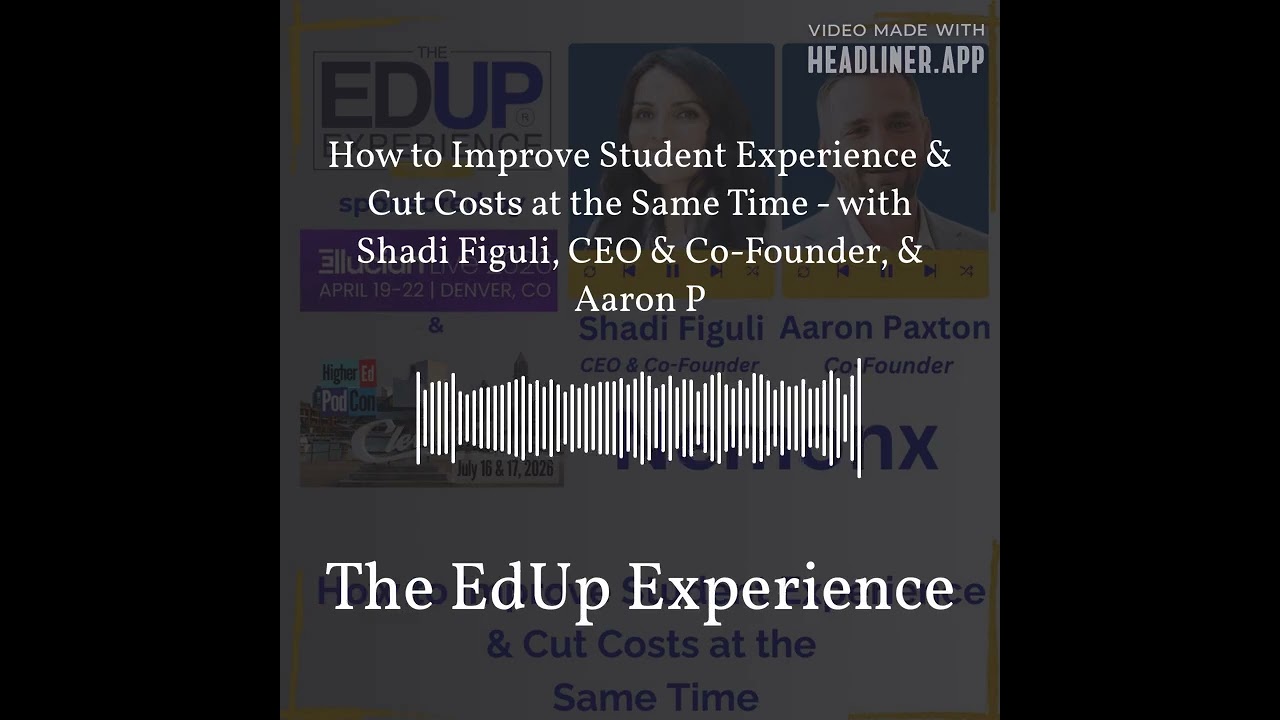 How to Improve Student Experience & Cut Costs at the Same Time - with Shadi Figuli, CEO &...