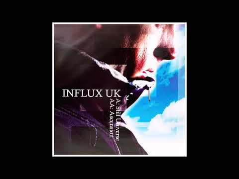Influx UK — Influx UK - Still Universe