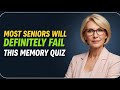 Most Seniors Will Definitely Fail This Memory Quiz | Hard Brain Challenge | Test Your Memory Power
