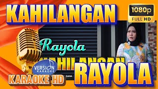 Kahilangan KARAOKE RAYOLA #RayolaKaraoke #KahilanganKaraoke