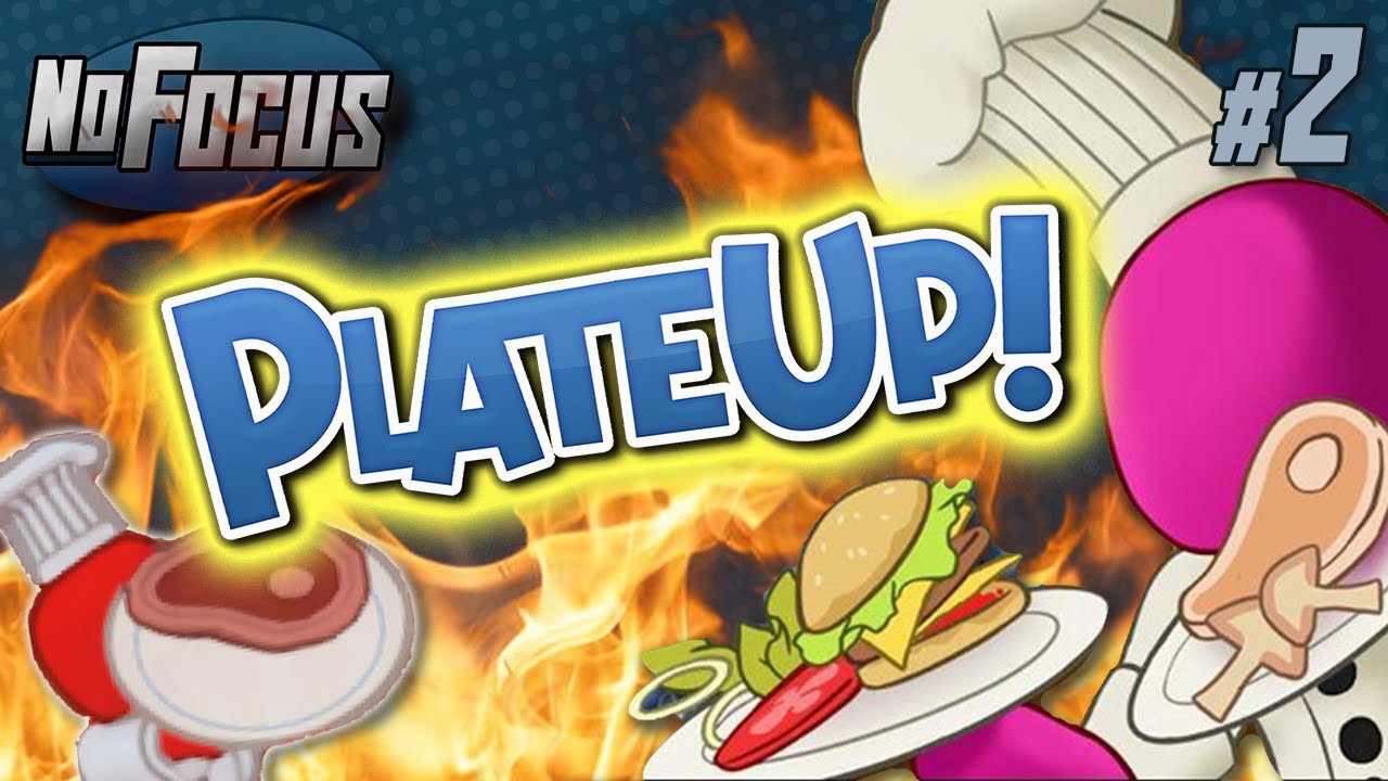 Do you smell something burning? Plate Up! PART 2 YouTube