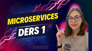 Microservices - Ders 1