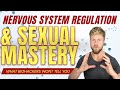 Nervous System Regulation Sexual Mastery 