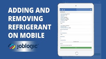 How-To Guide | Adding and Removing Refrigerant on Mobile | Joblogic®