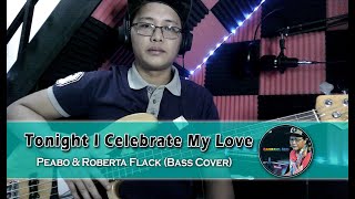 Tonight I Celebrate My Love - Peabo Bryson & Roberta Flack (Bass Cover)