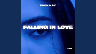 Falling In Love - Ridom, Pio