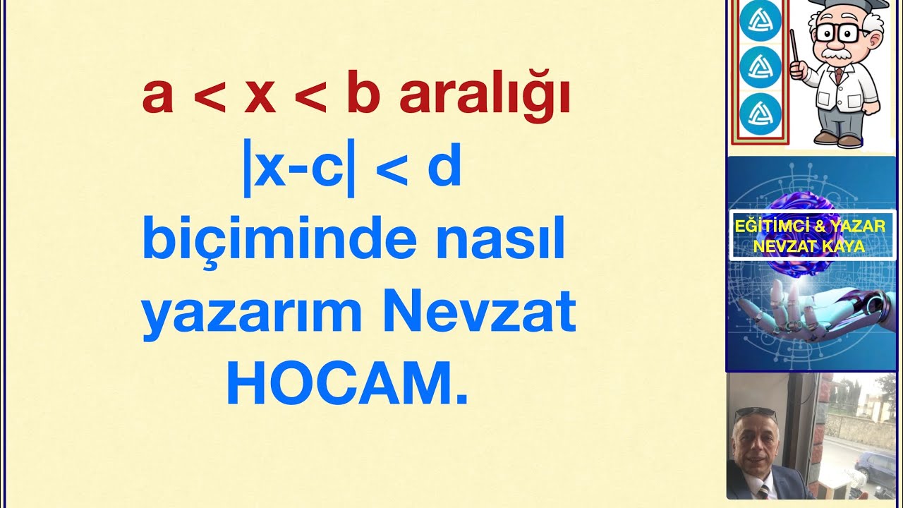 2025 - 2026 9. SINIF MATEMATİK - [a,b] veya (a,b) ARALIĞINI MUTLAK DEĞER EŞİTSİZLİĞİ OLARAK YAZALIM.
