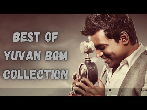 BEST OF YUVAN SANKAR RAJA BGM COLLECTION||யுவன் சங்கர் ராஜா சிறந்த  இசைத்தொகுப்பு||MUSIC VIBEZ360