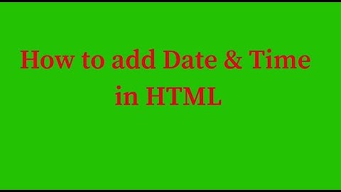 How to insert Date and Time in Web Page. Step By Step