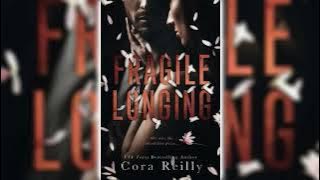 Fragile Longing by Cora Reilly 🎧📖Billionaires Romance Audiobook