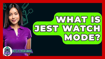 What Is Jest Watch Mode? - Next LVL Programming