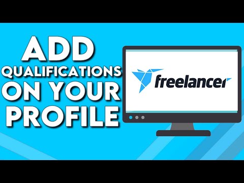 How To Add Qualifications on Your Account Profile on Freelancer