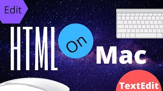 How to Use TextEdit On Mac to Edit HTML Files?