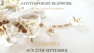 Contemporary Beadwork Course Canberra, Australia