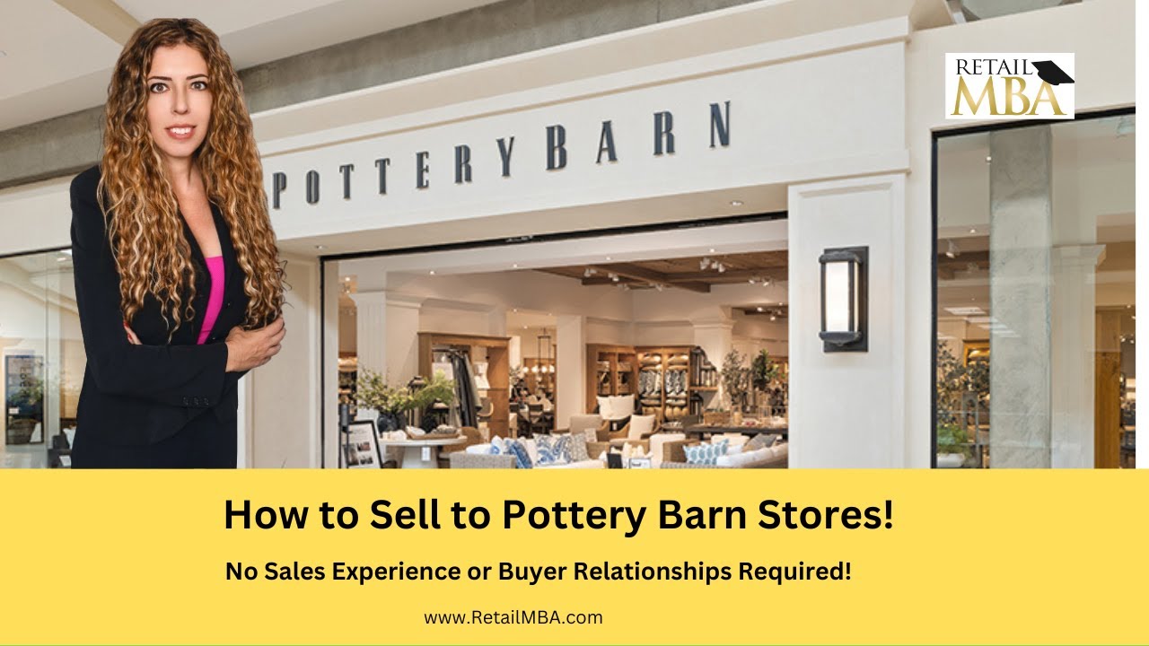 Pottery Barn Vendor How to Sell to Pottery Barn Pottery Barn Supplier YouTube