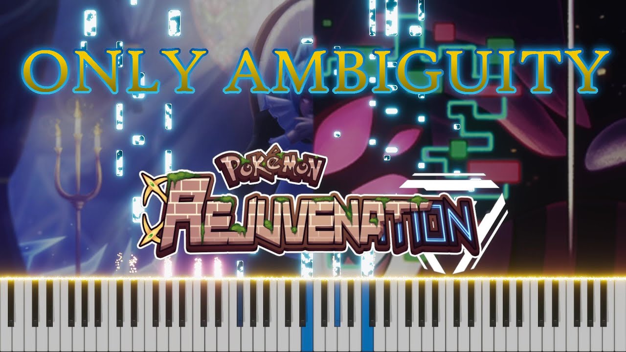 Only Ambiguity - a tribute to Pokèmon Rejuvenation on piano