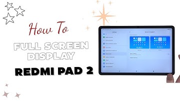 How to Enable Full Screen Display Redmi Pad 2