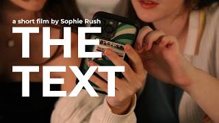 The Text (2026) - A Short Film by Sophie Rush