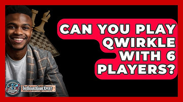 Can You Play Qwirkle With 6 Players? - The Board Game Xpert