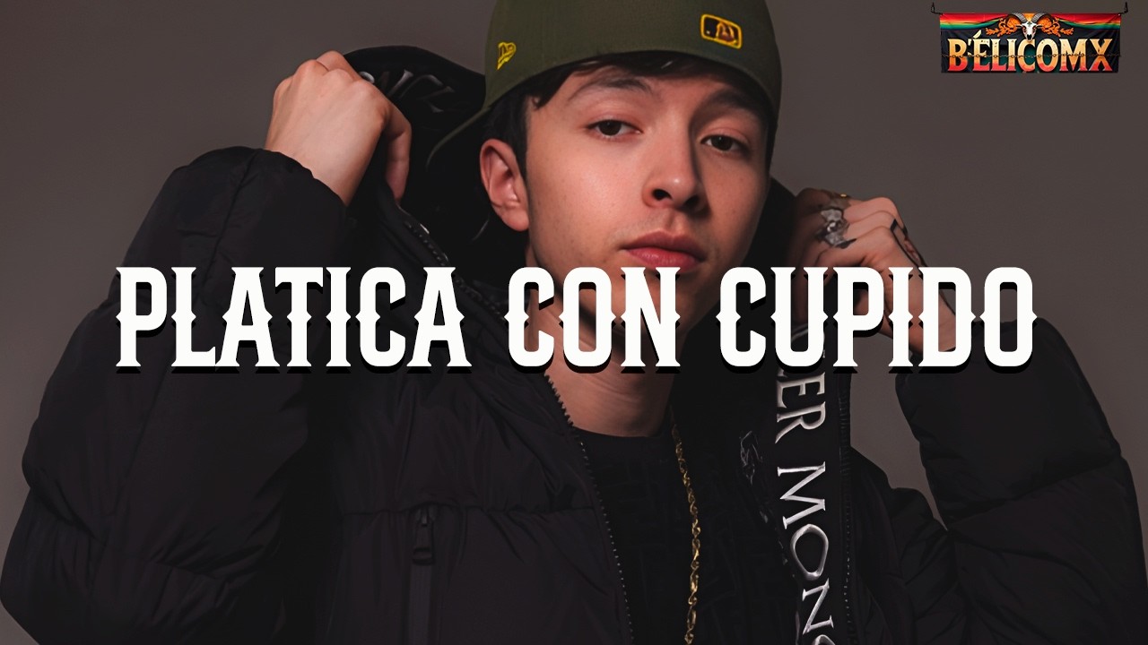 Ysrael Barajas - Plática Con Cupido (Letra)