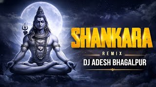 Shiv Shankara | Club Mix | Dj Aadesh Bhagalpur | Shivratri Mix