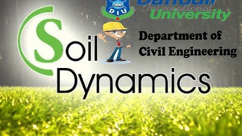 Introduction to soil Dynamics #Class 1
