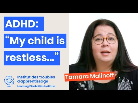 ADHD: "My child is restless..." - Learning Disabilities Institute