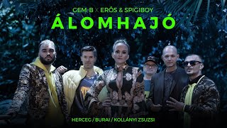 Смотреть клип Gem-B X Erős & Spigiboy X Herceg, Burai, Kollányi Zsuzsi - Álomhajó