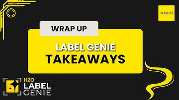 Course Wrap-Up | H2O Label Genie Starter Track - Take Aways