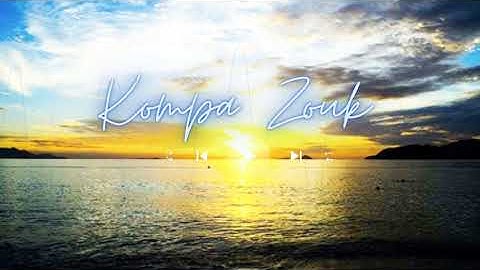 Kompa Zouk Mix 2023 - Top mix zouk love remix vol24