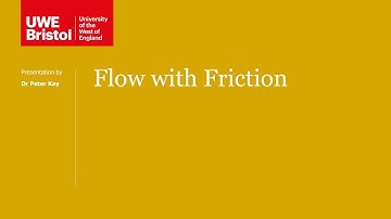 Flow with Friction - Part 1