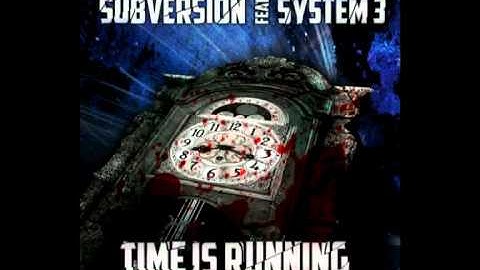 Subversion feat System 3 - Time Is Running