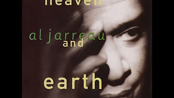 Al Jarreau 🎧 Heaven and Earth