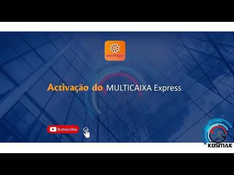 Como ativar MULTICAIXA Express   Adesão e activação