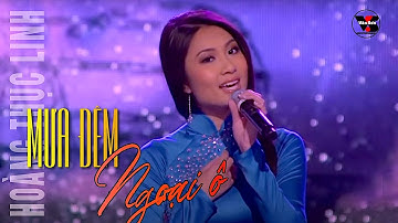 🌹VAN SON * Hoàng Thục Linh | Mưa Đêm Ngoại Ô