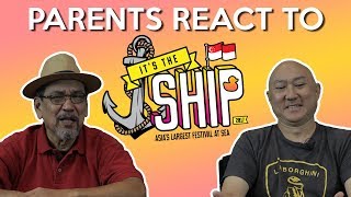 Malaysian Parents React to It's The Ship