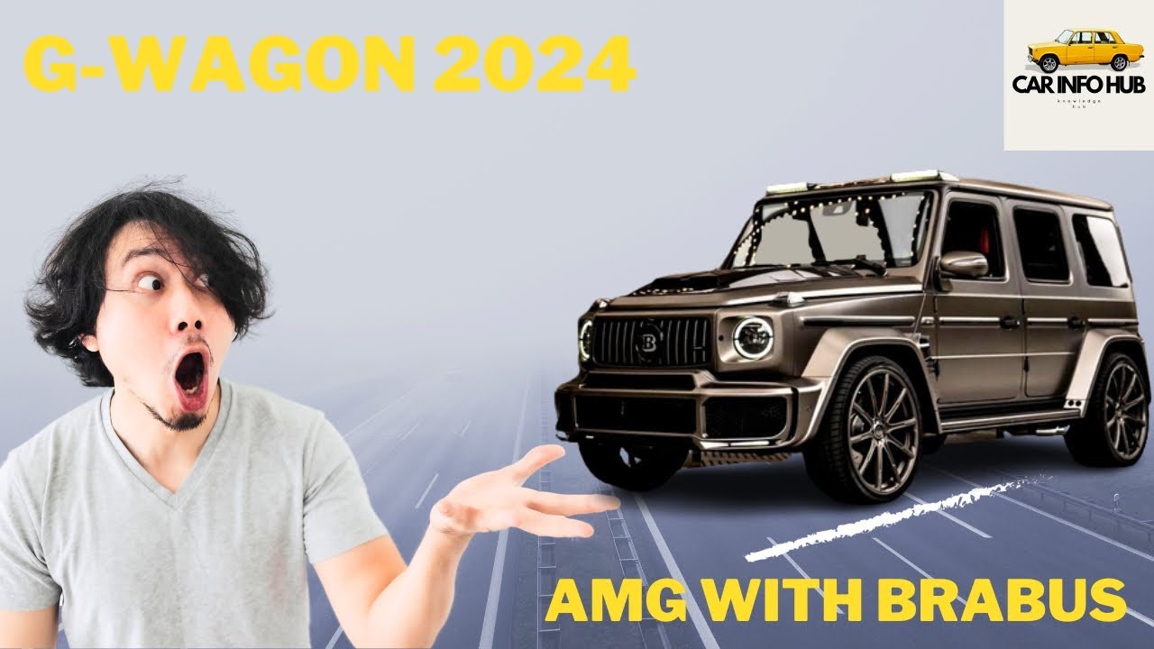GWAGON 2024 G63 AMG WITH BRABUS KIT CAR INFORMER HUB YouTube