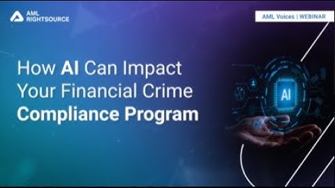How AI Can Impact Your Financial Crime Compliance Program