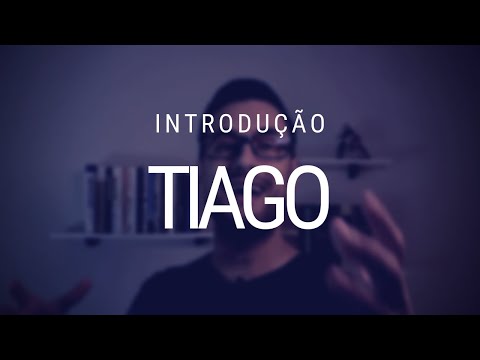 Estudo da epístola de Tiago - Introdução