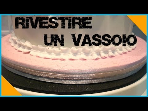 Come rivestire il vassoio (cake board) di una torta decorata by ItalianCakes